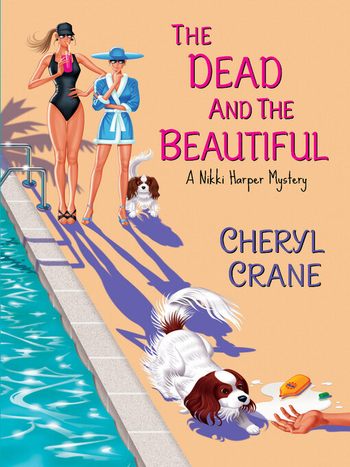 Title details for The Dead and the Beautiful by Cheryl Crane - Available